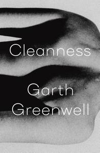 Cleanness by Garth Greenwell