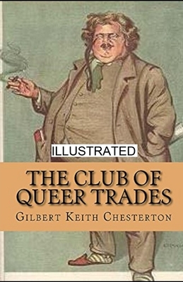 The Club of Queer Trades Illustrated by G.K. Chesterton