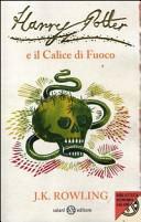 Harry Potter e il calice di fuoco by J.K. Rowling