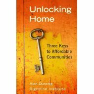 Unlocking Home - Three Keys to Affordable Communities by Alan Durning