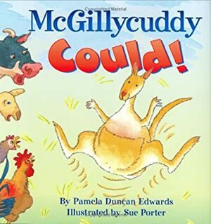 McGillycuddy Could! by Sue Porter, Pamela Duncan Edwards