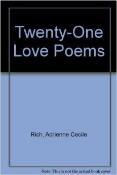 Twenty One Love Poems by Adrienne Rich, Bonnie L. Carpenter