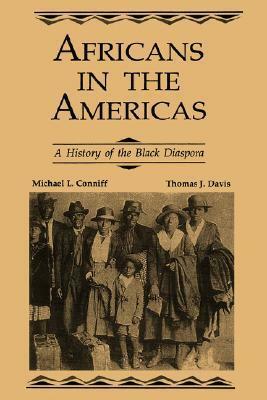 Africans in the Americas: A History of Black Diaspora by Michael L. Conniff
