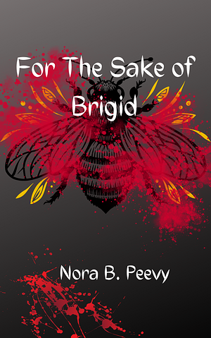 For the Sake of Brigid by Nora B. Peevy