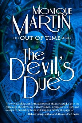 The Devil's Due: Out of Time Book #4 by Monique Martin