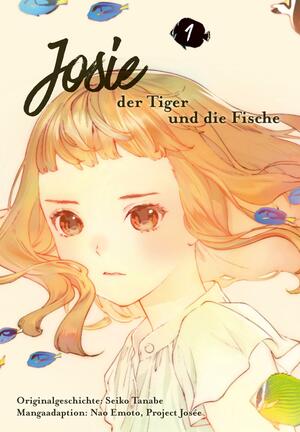 Josie, der Tiger und die Fische 1 by Seiko Tanabe