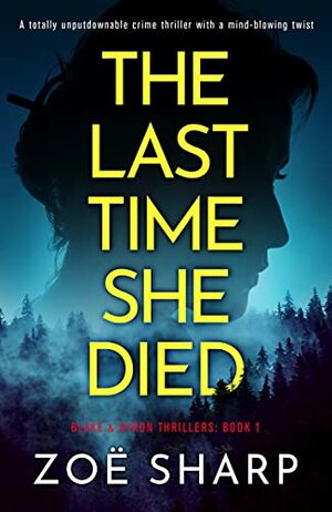 The Last Time She Died by Zoë Sharp