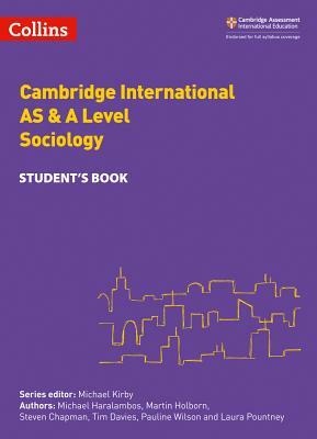 Cambridge International Examinations - Cambridge International as and a Level Sociology Student Book by Michael Haralambos, Martin Holborn, Tim Davies