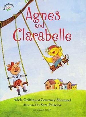 Agnes and Clarabelle by Adele Griffin