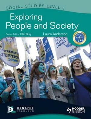 Cfe Social Studies: Exploring People and Society by Laura Anderson