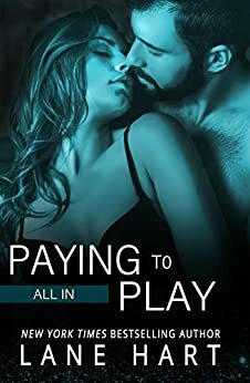 All in: paying to play by Lane Hart