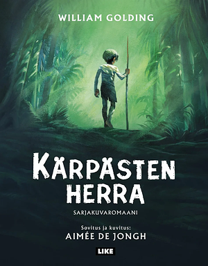 Kärpästen herra: sarjakuvaromaani by William Golding, Aimée de Jongh