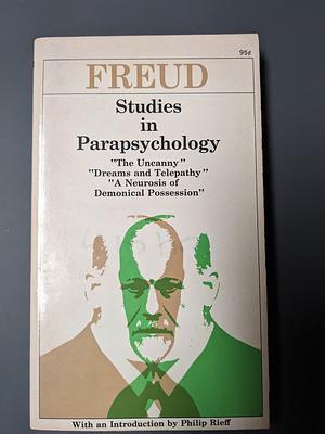 Studies in Parapsychology by Sigmund Freud