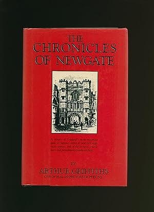 The Chronicles of Newgate by Arthur Griffiths