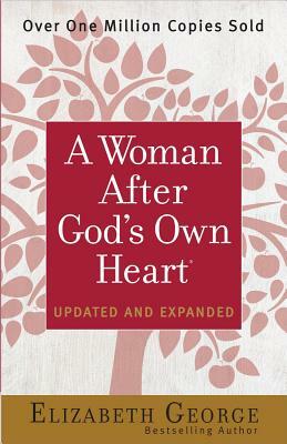 A Woman After God's Own Heart(r) by Elizabeth George