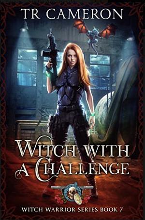 Witch With A Challenge by T.R. Cameron