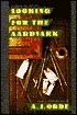 Looking for the Aardvark by A.J. Orde