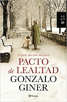 Pacto de lealtad by Gonzalo Giner