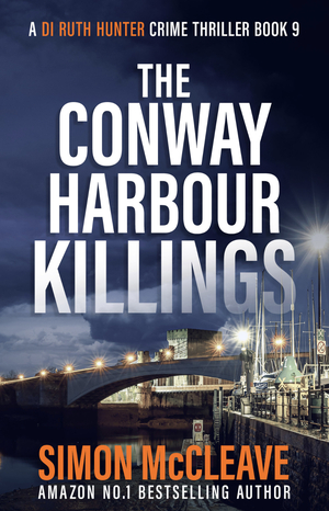 The Conway Harbour Killings by Simon McCleave