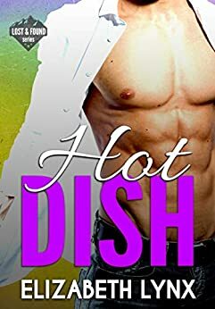 Hot Dish by Elizabeth Lynx