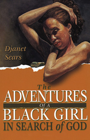 Adventures of a Black Girl in Search of God by Djanet Sears