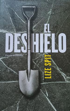 El deshielo by Lize Spit