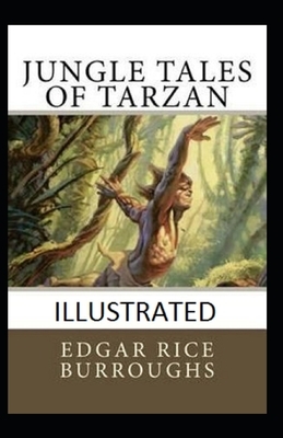 Jungle Tales of Tarzan Illustrated by Edgar Rice Burroughs