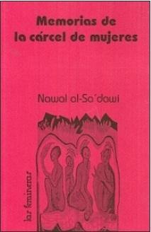 Memorias de la Cárcel de Mujeres by Nawal El Saadawi