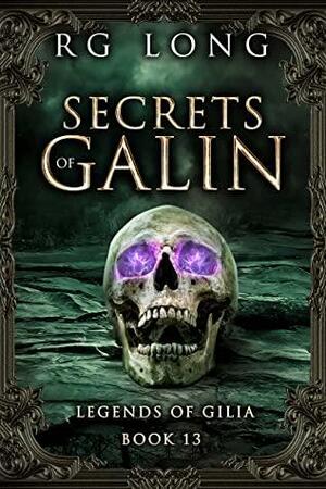 Secrets of Galin by R.G. Long