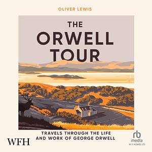The Orwell Tour by Oliver Lewis