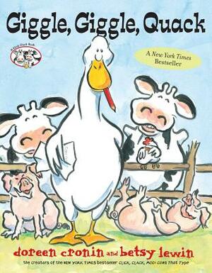 Giggle, Giggle, Quack by Doreen Cronin