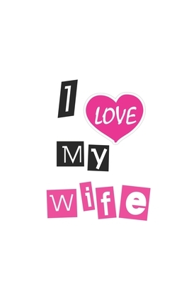 I Love My Wife by Ylaa Ylaa