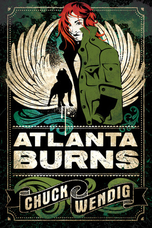 Atlanta Burns by Chuck Wendig