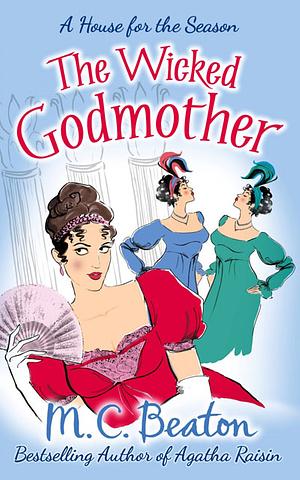 The Wicked Godmother by M.C. Beaton