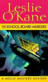 The School Board Murders by Leslie O'Kane