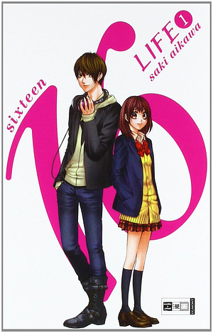 16 life, Volume 1 by Saki Aikawa