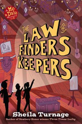 The Law of Finders Keepers by Sheila Turnage