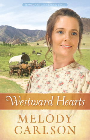 Westward Hearts by Melody Carlson