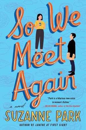 So We Meet Again by Suzanne Park