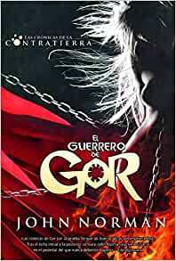 El Guerrero De Gor by John Norman