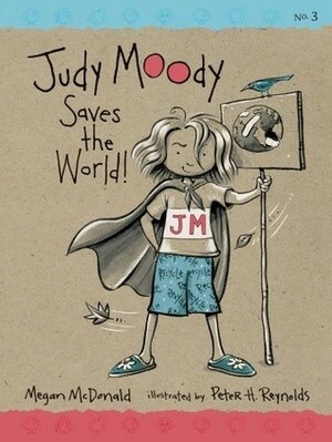 Judy Moody Saves The World by Megan McDonald