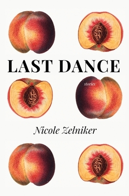 Last Dance by Nicole Zelniker