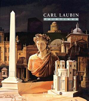 Carl Laubin: The Poetry of Art and Architecture by David Watkin