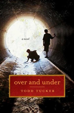 Over and Under by Todd Tucker