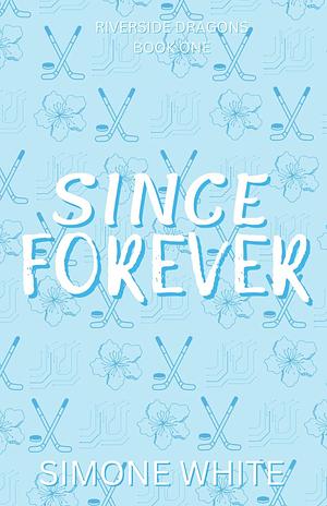 Since Forever by Simone White