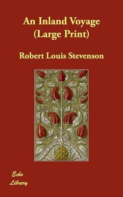 An Inland Voyage by Robert Louis Stevenson