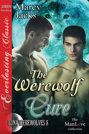 The Werewolf Cure by Marcy Jacks