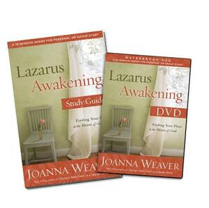 Lazarus Awakening DVD Study Pack: Finding Your Place in the Heart of God [With CD/DVD] by Joanna Weaver