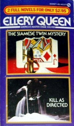 The Siamese Twin Mystery & Kill As Directed by Ellery Queen