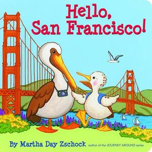 Hello, San Francisco! by Martha Zschock